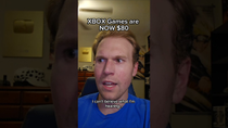 Thumbnail for XBOX Games are NOW $80 #shorts | jacobweeby