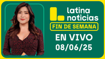 Thumbnail for LATINA NOTICIAS EDICIÓN MATINAL - DOMINGO 08 DE JUNIO DEL 2025 | Latina Noticias