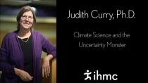 Thumbnail for Judith Curry - Climate Science and the Uncertainty Monster | TheIHMC