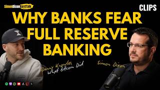 Thumbnail for Why Banks Fear Full Reserve Banking [CLIP] | Simon Dixon