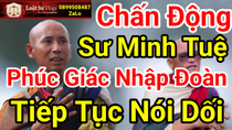 Thumbnail for 🔴 Ông Thích Minh Tuệ Có Bị Ảnh Hưởng Khi Đoàn Văn Báu Nhận Phúc Giác Kim Cang? Luật Sư Vlogs | Luật Sư Vlogs