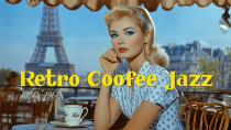 Thumbnail for Retro Café in Paris | Smooth 1960s Jazz for Peaceful Moments | Retro Radio