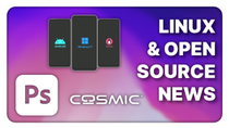 Thumbnail for New Linux + Android phone, Photoshop on Linux, Cosmic updates - Linux Weekly News