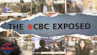 Thumbnail for The CBC Exposed | corbettreport