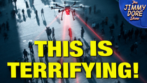 Thumbnail for Mass Surveillance Is MUCH FARTHER ALONG Than You Thought! | The Jimmy Dore Show