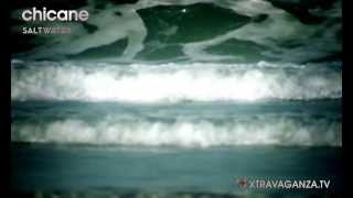 Thumbnail for Chicane "Saltwater" | Xtravaganza.TV