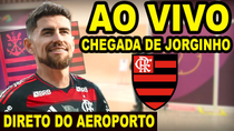 Thumbnail for AO VIVO: CHEGADA DE JORGINHO NO FLAMENGO / DIRETO DO AEROPORTO DO GALEÃO | FLAZOEIRO