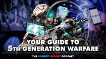 Thumbnail for Your Guide to 5th Generation Warfare | corbettreport
