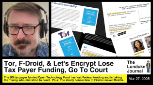 Thumbnail for Tor, F-Droid, & Let's Encrypt Lose Tax Payer Funding, Go To Court | The Lunduke Journal