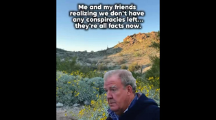 Thumbnail for Me and my friends realizing we don't have any conspiracies left... they're all facts now. | FunnyMemeSpot Backup