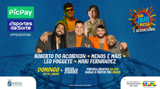 Thumbnail for SÃO JOÃO DE NATAL 2025 - POLO ARENA DAS DUNAS 08/06/2025 | Prefeitura do Natal