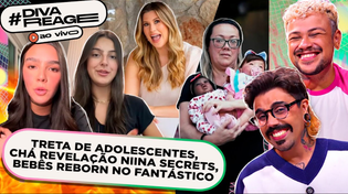 Thumbnail for 🔴AO VIVO #DIVAREAGE: Treta Teen dos TikTokers, Chá Revelação da Niina, Bebês Reborn no Fantástico | Diva Depressão 