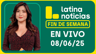 Thumbnail for LATINA NOTICIAS EDICIÓN MATINAL - DOMINGO 08 DE JUNIO DEL 2025 | Latina Noticias