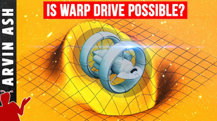 Thumbnail for Alcubierre Drive: Warp Speed - Star Trek fantasy or plausible? | Arvin Ash
