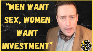 Thumbnail for “Men Want Sex, Women Want Investment” w/ Dr. Edward Dutton | Keith Knight - Don't Tread on Anyone
