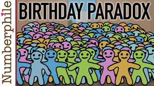 Thumbnail for Closer Look at the Birthday Paradox - Numberphile