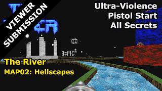 Thumbnail for The River - MAP02: Hellscapes (Ultra-Violence 100%) | decino
