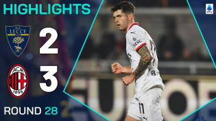 Thumbnail for LECCE-MILAN 2-3 | HIGHLIGHTS | Pulisic Leads Milan To Comeback Victory | Serie A 2024/25 | Serie A
