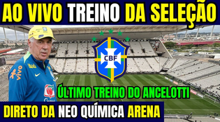 Thumbnail for ÚLTIMO TREINO DA SELEÇÃO BRASILEIRA AO VIVO DIRETO DA NEO QUÍMICA ARENA - ANCELOTTI TOMA DECISÃO! | BTB SPORTS OFICIAL