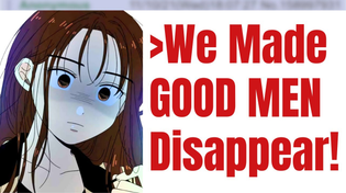 Thumbnail for "Men Went Silent Because Of US" - Feminist BREAKS Down After Seeing How Deep The Damage Goes | Greentext Gems