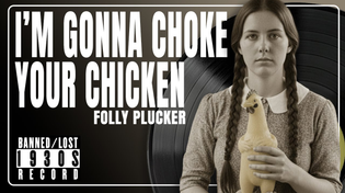 Thumbnail for I'm Gonna Choke Your Chicken - BANNED Kentucky Folk Song (feat. Folly Plucker) | Dürty Needlëz Presents