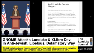 Thumbnail for GNOME Attacks Lunduke & XLibre Dev: “Fascist Maggots” | The Lunduke Journal