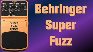 Thumbnail for Behringer Super Fuzz 300 - Demo