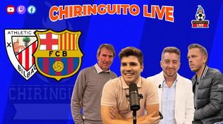 Thumbnail for ATHLETIC - BARÇA, Copa del Rey | CHIRINGUITO LIVE