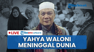 Thumbnail for 🔴LIVE: Penceramah Yahya Waloni Meninggal Dunia saat Kutbah di Masjid, Sempat Jatuh Tak Sadarkan Diri | Tribun Tangerang
