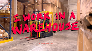 Thumbnail for I Work in a Warehouse | Blake Porter