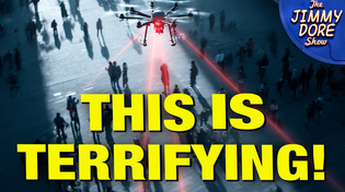 Thumbnail for Mass Surveillance Is MUCH FARTHER ALONG Than You Thought! | The Jimmy Dore Show