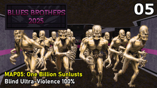 Thumbnail for Doom II: Blues Brothers 2025 - MAP05: One Billion Sunlusts (Blind Ultra-Violence 100%) | Vytaan