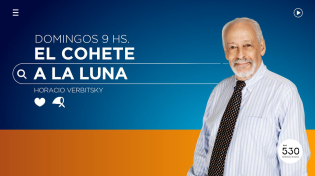 Thumbnail for SOMOS RADIO EN VIVO - HORACIO VERBITSKY EN EL COHETE A LA LUNA - AM 530