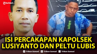 Thumbnail for 🔴TERBONGKAR! Isi Percakapan Kapolsek Lusiyanto dengan Peltu Lubis Sebelum Sabung Ayam Digelar | Tribun Sumsel